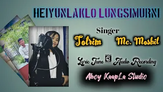 Maring Love Song 💟HEIYUNLAKLO LUNGSIMURNI (Singer Tottrim & Moshil)
