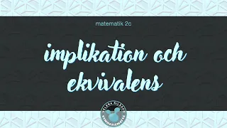 3 1 3 implikation och ekvivalens