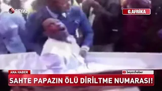 Sahte papazın ölü diriltme numarası