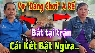 Vợ Theo Anh Rể Bắt Tại Trận "ĐANG LÀM" Cả Xóm Trọ Kéo Lại Xem Luôn