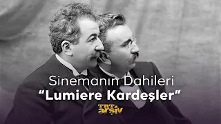 Sinemanın Dahileri - "Lumiere Kardeşler" | TRT Arşiv