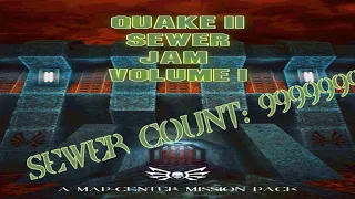 Quake II Remastered - Sewer Jam 1 VOD