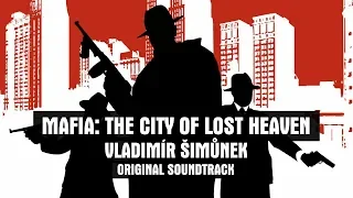Mafia: The City of Lost Heaven - Vladimír Šimůnek | Complete Original Soundtrack (2002)