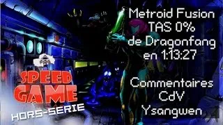 Speed Game Hors-série: TAS Metroid Fusion 0% en 1:13:27