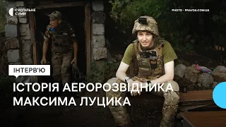 «Ніде ніколи в світі так не воювали»: історія аеророзвідника Максима Луцика