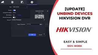 [UPDATE] How To Unbind The New Hikvision DVR