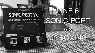 Line 6 Sonic Port VX Unboxing and Discussion