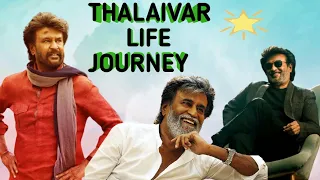 THALAIVAR LIFE JOURNEY |RAJINIKANTH |