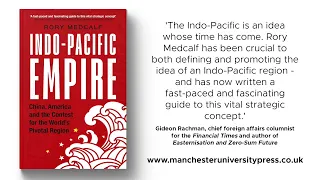 Indo-Pacific Empire: China, America and the contest for the world's pivotal region