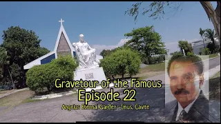 Gravetour of the Famous E22🇬🇧 | Ramon Revilla Sr. | Angelus Eternal Garden -Imus Cavite