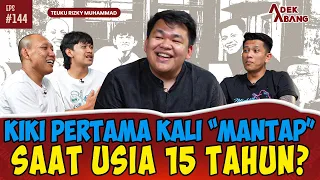 CAPEK LAH SAPUIN JOKESNYA KIKI TBA, BANDEL KALI SEKARANG | TEUKU RIZKY MUHAMMAD