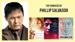 Phillip Salvador Top 10 Movies of Phillip Salvador| Best 10 Movies of Phillip Salvador