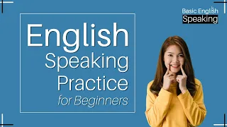 English speaking practice lessons for beginners want to learn English fluently