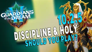 10.2.5 SHOULD YOU PLAY PRIEST (Discipline & Holy) | MOST FUN HEALER (Part 2) | Dragonflight