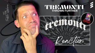 TIP TOP TRACK, AGAIN!! Tremonti - Thrown Further (Reaction) (REF Series)