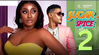 SUGAR AND SPICE 2 (New Nollywood Trending Movie Review) Elozonam, Ini Edo #2024