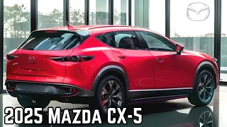 Next-Gen! 2025 Mazda CX-5 : Unveiling the Future of SUV!