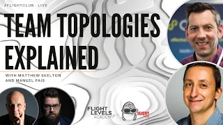 Team Topologies Explained