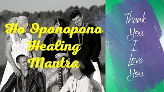 Ho'oponopono - Thank You I Love You | Heart Healing Mantra