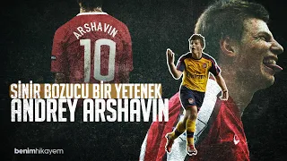 Andrey ARSHAVIN Hikayesi | Wenger'in Kayıp Yıldızı