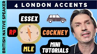 TOP 4 London Accents (N,S,E,W) Mini Tutorials + Influences!