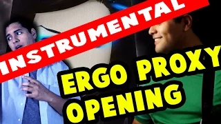 Ergo Proxy Opening Full Karaoke (Instrumental) - Rod Navarro