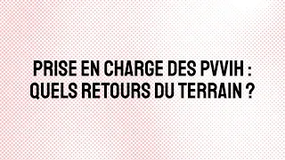 Convention Sidaction 2021 - quels retours du terrain ?