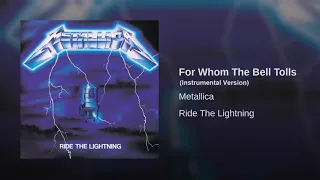 Metallica - For Whom The Bell Tolls (instrumental version)