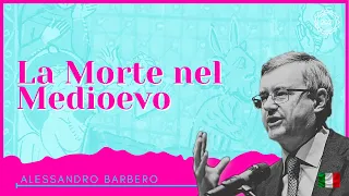 Il concetto di Morte nel Medioevo - Alessandro Barbero (Conferenza Streaming)