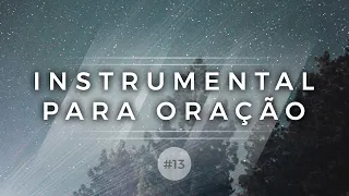 Instrumental para Oração | #13