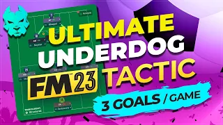 This ULTIMATE Underdog Tactic Scores 3+ Goals A Game | FM23 Best Tactics