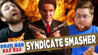 Syndicate Smasher - Good Bad or Bad Bad #82