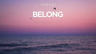 INOSSI - Belong (Official)