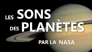 Les SONS DES PLANÈTES (par la Nasa) - Vidéo Hors Sujet