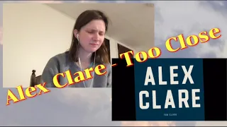 Alex Clare - Too Close audio REACTION