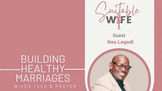 Building Healthy Marriages - Neo Legodi
