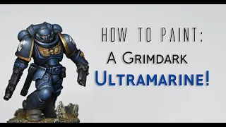 How to paint a Grimdark Ultramarine!