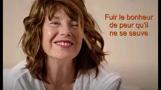 Jane Birkin , Fuir le bonheur de peur qu'il ne se sauve , version symphonique