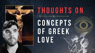 Thoughts on Concepts of Greek Love