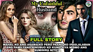 FULL STORY UNCUT | MY UNFAITHFUL HUSBAND | Novela Series #saimatv