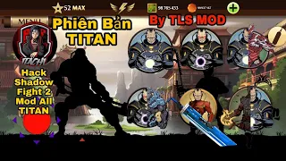 Cách Hack Shadow Fight 2 Mod Vip Phiên Bản Titan,Full Vũ Khí, Full Tiền Ngọc, Max Level