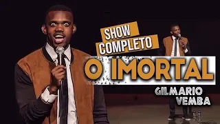 GILMÁRIO VEMBA I O IMORTAL I SHOW COMPLETO