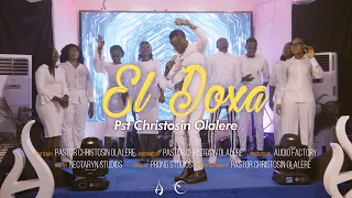 EL-DOXA (GOD OF GLORY) - Pastor Christosin Olalere #ElDoxa #ELDOXA #heraldsnation  #elias
