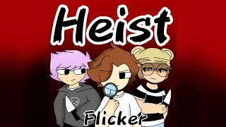 Heist // Roblox Flicker
