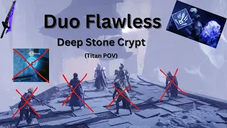 Duo Flawless Deep Stone Crypt (Titan POV) (Season of The Deep)