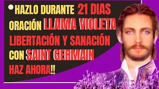 👑  SAINT GERMAIN - LLAMA VIOLETA ⚜ - Sanación y Purificación en 21 días 🤲 ...🥰enviar a 12 personas 💥