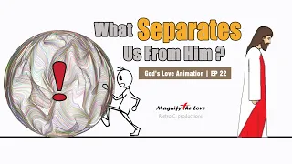 God's Love Animation | EP 22 - "It Is Never Too Late" (Tell Your Friends)