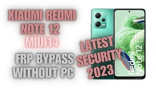 Xiaomi redmi note 12 miui14 frp bypass / disable app method not working