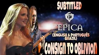 EPICA - CONSIGN TO OBLIVION LIVE AT THE ZENITH (LEGENDADO ENGLISH & PORTUGUÊS BRAZIL)