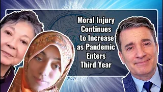 Moral Injury Continues to Increase as Pandemic Enters Third Year